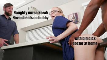 Naughty Nurse Nora Nova cheats on hubby with big dick doctor at home